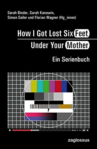 9783902902054_how-i-got-lost-six-feet-under-your-mother_front-1.jpg How i got lost six feet under your mother