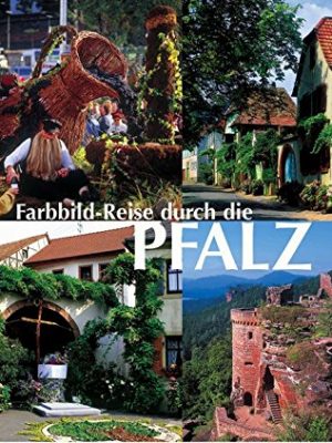 Farbbild-reise durch die pfalz