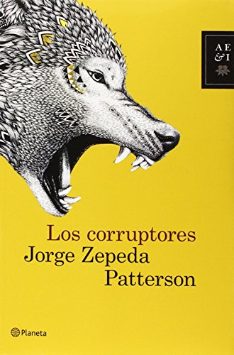 9786070718113_los-corruptores-spanish-edition_front-1.jpg Los corruptores (spanish edition)