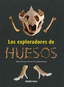9786074002652_los-exploradores-de-huesos_front-2.webp Los exploradores de huesos