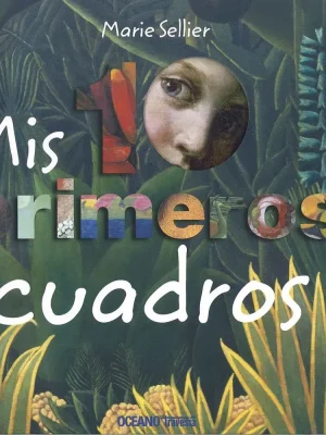 9786074008227_mis-10-primeros-cuadros_front-1.webp Mis 10 primeros cuadros