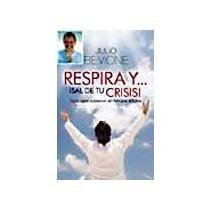 9786074298192_respira-y-sal-de-tu-crisis-spanish-edition_front-1.jpg Respira y sal de tu crisis! (spanish edition)
