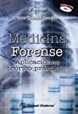 Medicina forense aplicaciones teorico-practicas