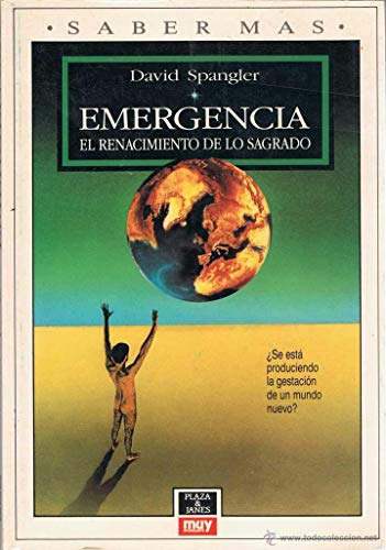 Emergencia * el renacimiento de lo sagrado [paperback] david spangler