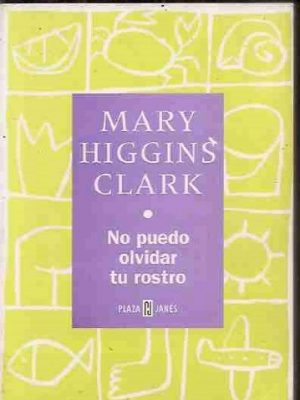 No puedo olvidar tu rostro (spanish edition)