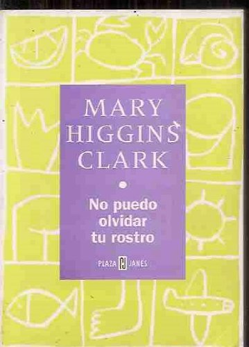 No puedo olvidar tu rostro (spanish edition)