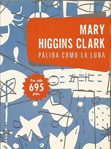 9788401242731_palida-como-la-luna-by-higgins_front-2.jpg Palida como la luna by higgins