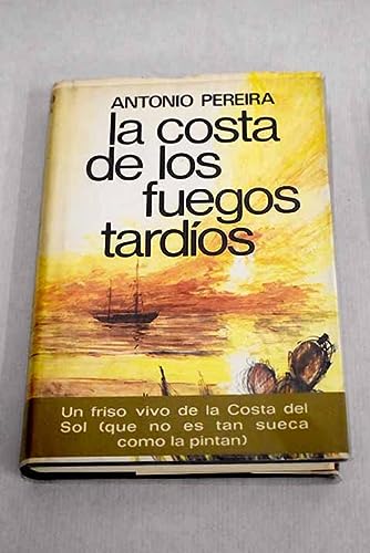 9788401301209_la-costa-de-los-fuegos-tardios-coleccion-novelistas-del-dia-spanish-edition_front-1.jpg La costa de los fuegos tardíos (colección novelistas del día) (spanish edition)