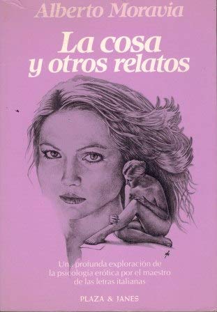 La cosa y otros relatos