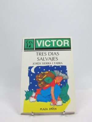 Tres días salvajes (los libros de víctor y cía)
