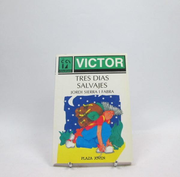 Tres días salvajes (los libros de víctor y cía)
