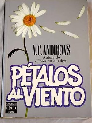 Petalos al viento/petals in the wind (spanish edition)