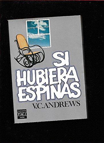 Si hubiera espinas