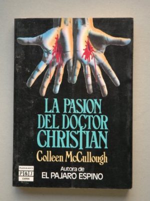 La pasion del doctor christian/a creed for the third millennium (spanish edition)