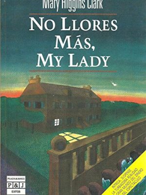 No llores mas, my lady