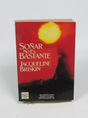 Soñar no es bastante