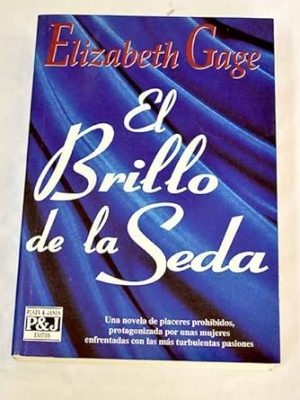 El brillo de la seda