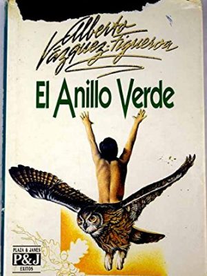 9788401324789_el-anillo-verde-plaza-janes-exitos-spanish-edition_front-2.jpg El anillo verde (plaza & janés exitos) (spanish edition)