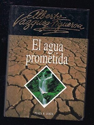 9788401326578_el-agua-prometida_front-1.jpg El agua prometida