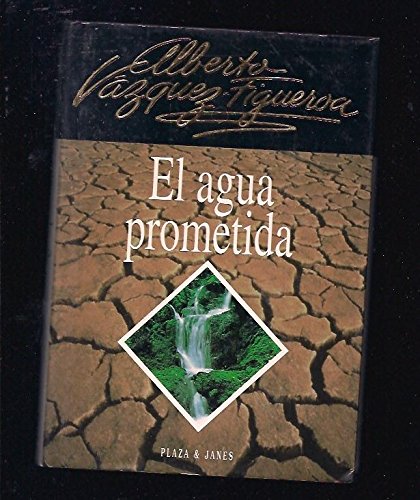 9788401326578_el-agua-prometida_front-1.jpg El agua prometida