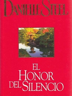 El honor del silencio / silent honor (spanish edition)