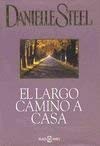 El largo camino a casa (spanish edition)