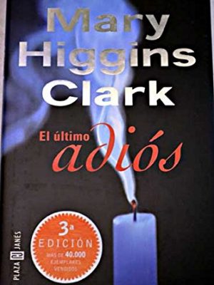 9788401328558_el-ultimo-adios_front-1.jpg El último adiós