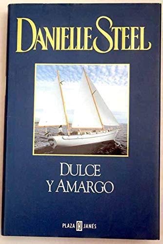 Dulce y amargo (spanish edition)