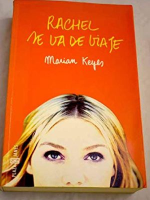 Rachel se va de viaje / rachel's holiday (spanish edition)