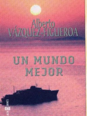 9788401329562_un-mundo-mejor_front-1.jpg Un mundo mejor