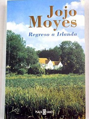 9788401329869_regreso-a-irlanda-return-to-ireland-narrativa-femenina-spanish-edition_front-1.jpg Regreso a irlanda / return to ireland (narrativa femenina) (spanish edition)