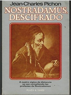 Nostradamus descifrado (spanish edition)