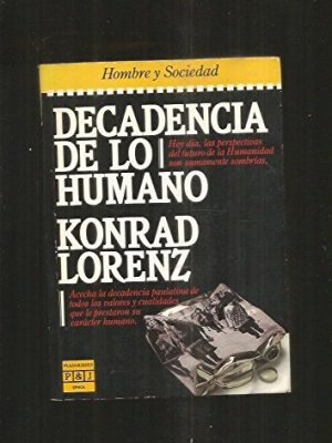 Decadencia de lo humano (spanish edition)
