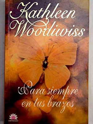 Para siempre en tus brazos (coleccion crepusculo)