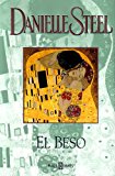 El beso/ the kiss (spanish edition)