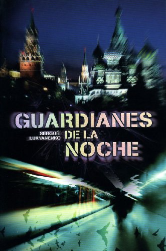 Guardianes de la noche/ guards of the night (spanish edition)