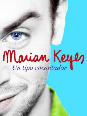 Un tipo encantador/ this charming man (spanish edition)