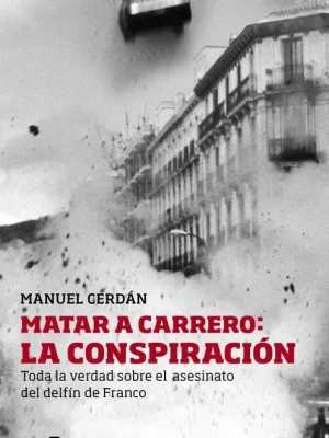 Matar a carrero: la conspiración