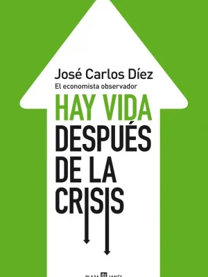 9788401346743_hay-vida-despues-de-la-crisis_front-2.webp Hay vida después de la crisis