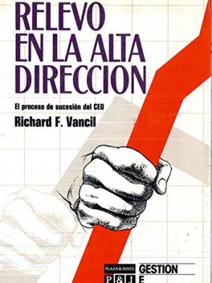 Relevo en la alta direccion (spanish edition)