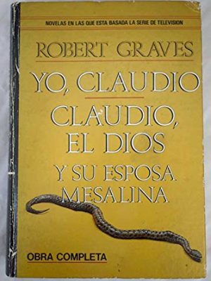 Yo, claudio. claudio el dios y su esposa mesalina