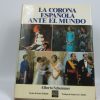 La corona española ante el mundo