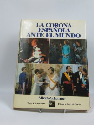 La corona española ante el mundo