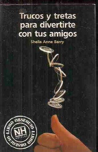 Trucos y tretas para divertirte con amigos