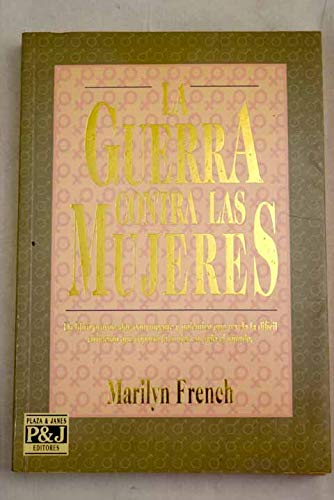 9788401374555_la-guerra-contra-las-mujeres_front-1.jpg La guerra contra las mujeres