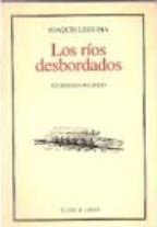 Los ríos desbordados: un ensayo político (spanish edition)