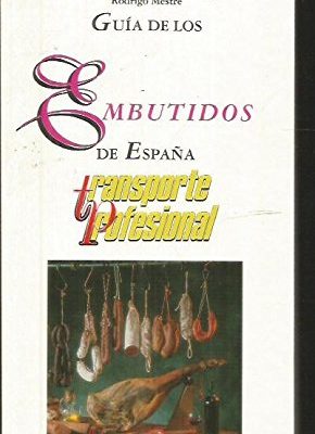 Guía de los embutidos de españa