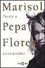 Marisol frente a pepa flores (spanish edition)