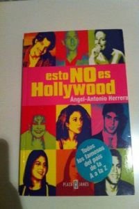 Esto no es hollywood ectors (spanish edition)