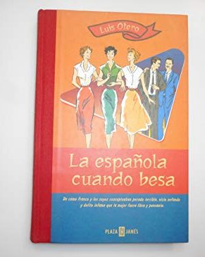 9788401376450_la-espanola-cuando-besa-spanish-edition_front-1.jpg La española cuando besa (spanish edition)